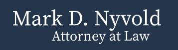 Mark D. Nyvold Attorney at Law